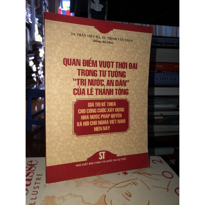 Quan điểm vượt thời đại trong tư tưởng “trị nước, an dân” của Lê Thánh Tông 758886
