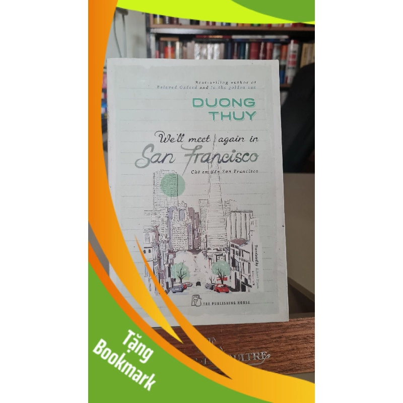 (TẶNG BOOKMARK) We'll meet again in san Francisco - Duong Thuy Sách ngoại RBK0302 956539