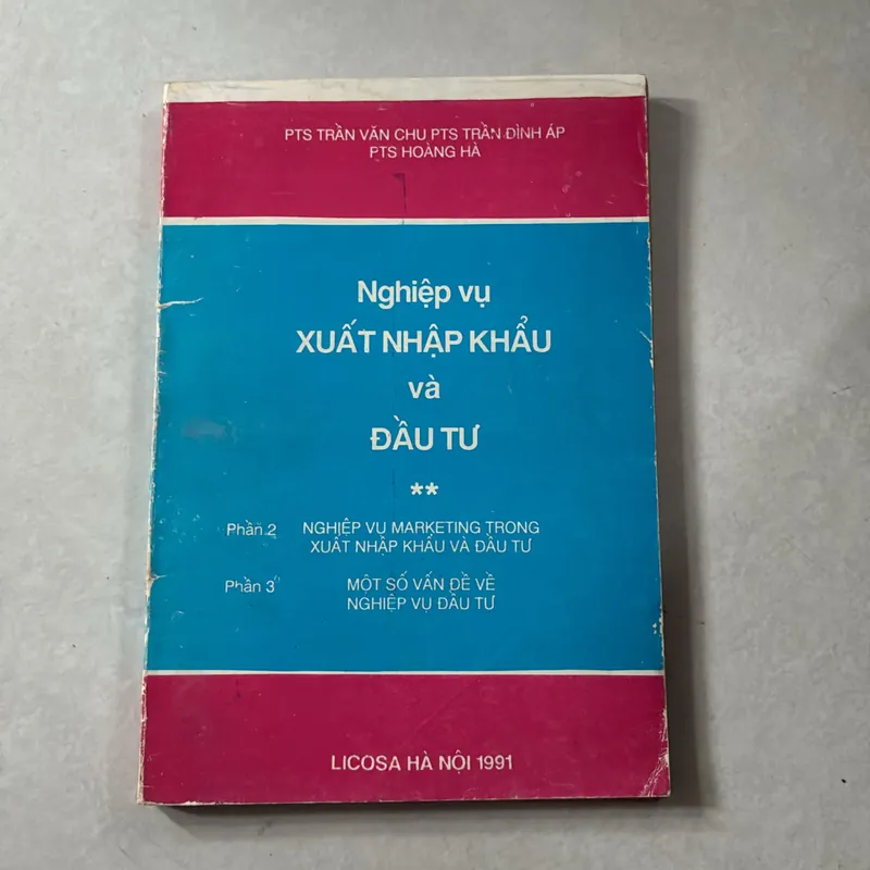Nghiệp vụ Xuất nhập khẩu và Đầu tư (Tập 2) - Trần Văn Chu - 1991s 727472