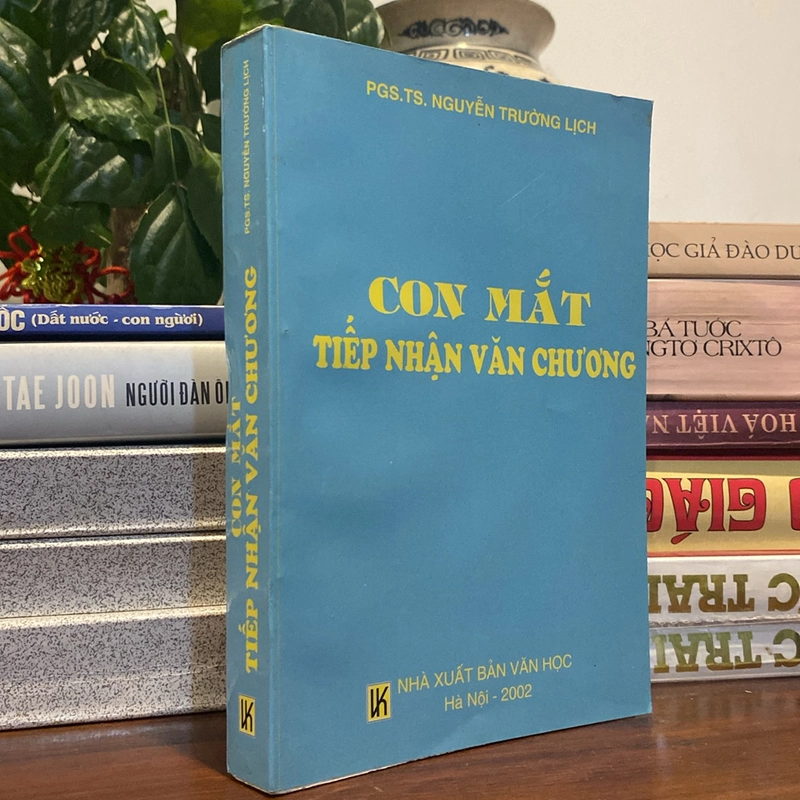 CON MẮT TIẾP CẬN VĂN CHƯƠNG (XB 2002) 499800