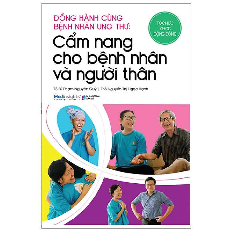 Đồng Hành Cùng Bệnh Nhân Ung Thư - Cẩm Nang Cho Bệnh Nhân Và Người Thân - TS BS Phạm Nguyên Quý, ThS Nguyễn Thị Ngọc Hạnh ASB.PO Oreka-Blogmeo120125 373272