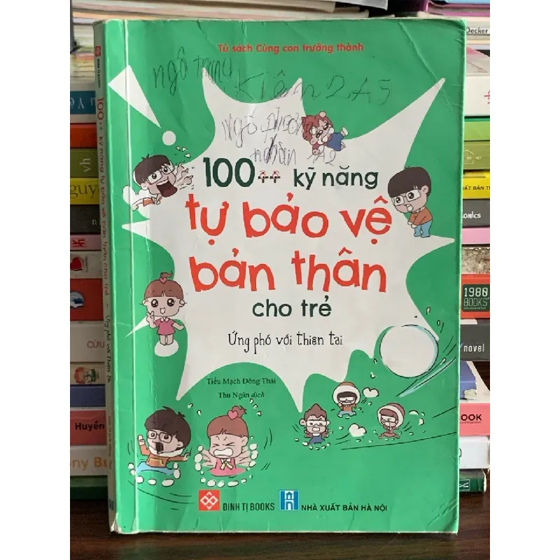 100 Kỹ Năng Tự Bảo Vệ Bản Thân Cho Trẻ (Ứng Phó Với Thiên Tai) – Tiểu Mạch Đông Thái 575908