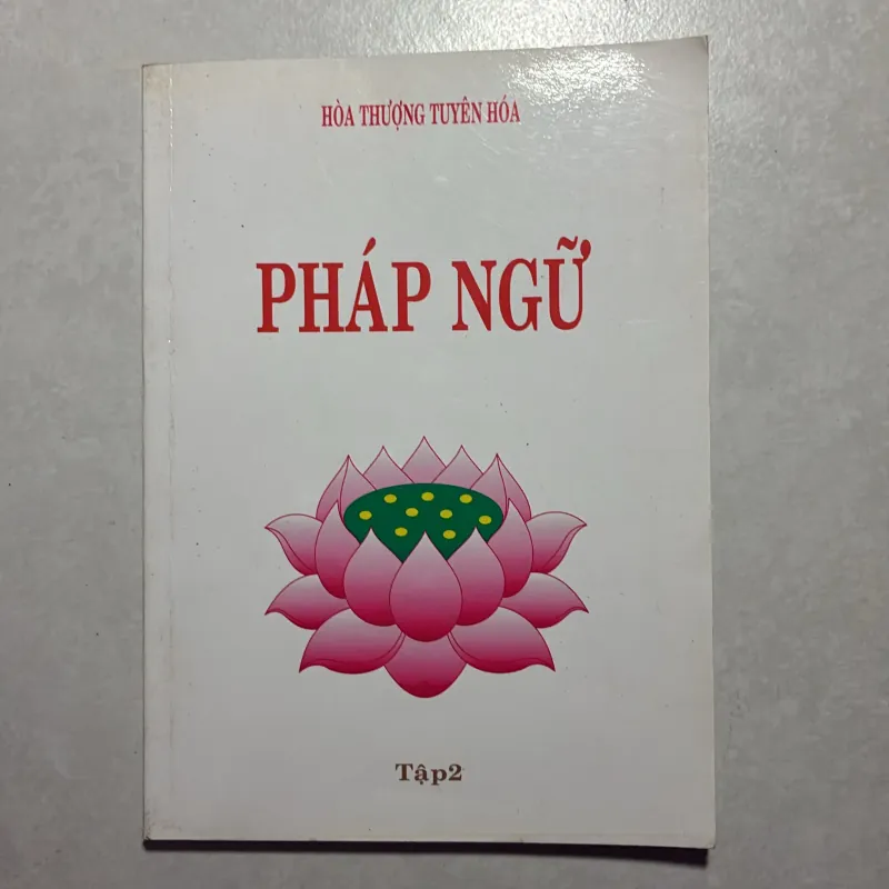 Pháp ngữ - hòa thượng tuyên hóa 756280