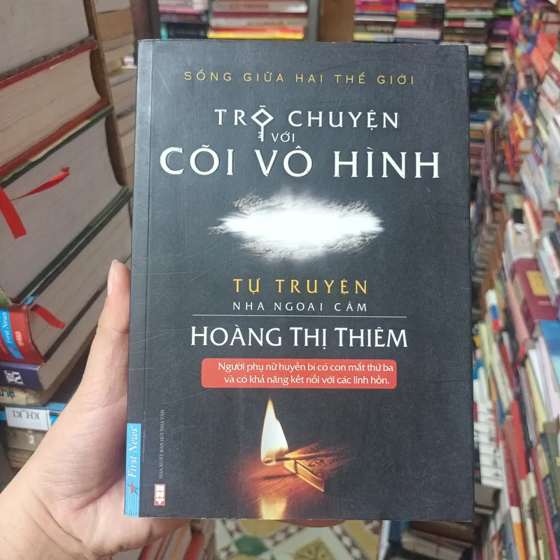 Trò Chuyện Với Cõi Vô Hình Tự Truyện Nhà Ngoại Cảm Hoàng Thị Thiêm 607617
