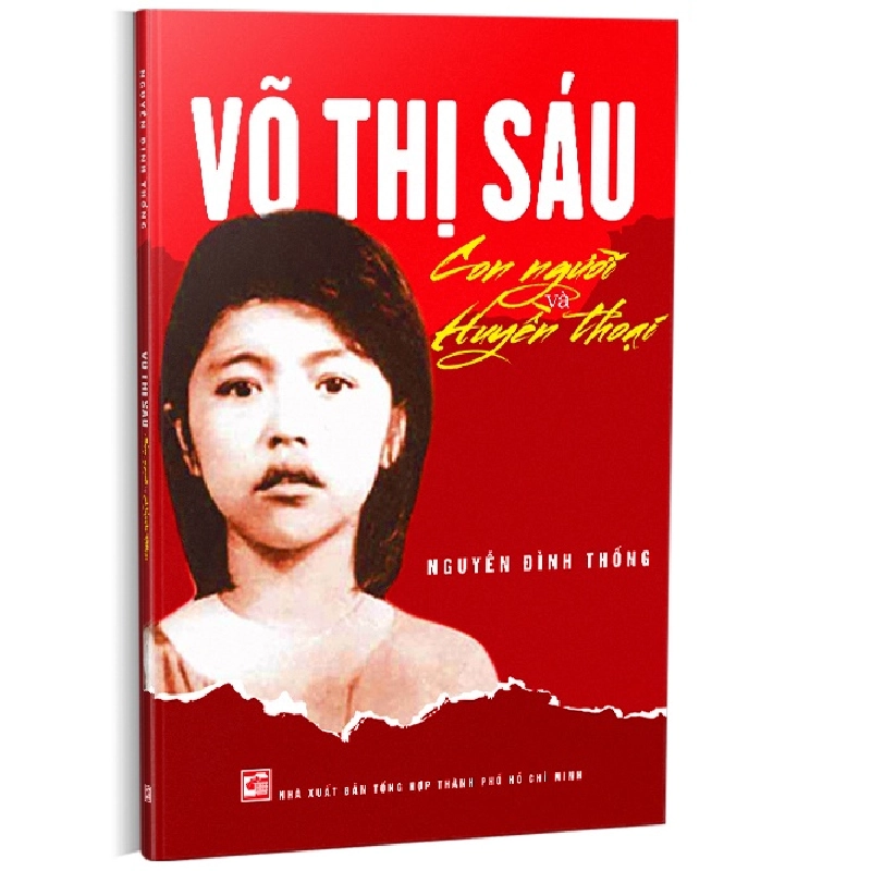Võ Thị Sáu - Con Người Và Huyền Thoại (2023) - Nguyễn Đình Thống 788705