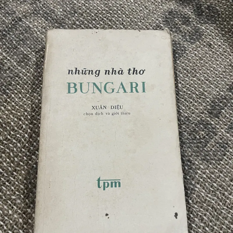 Những nhà thơ Bulgaria Xuân Diệu dịch và giới thiệu   1029161