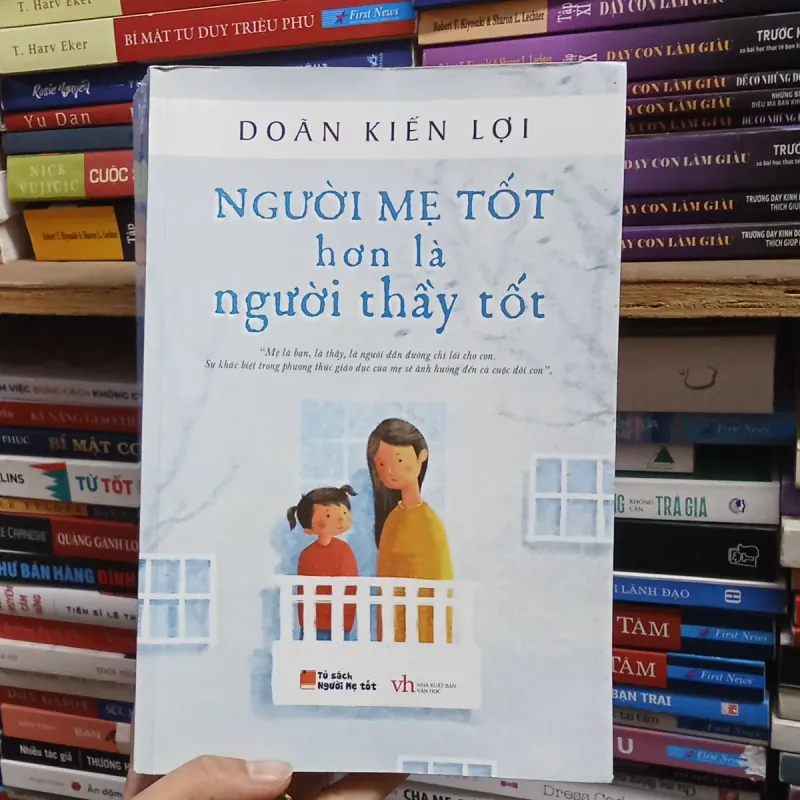 Người Mẹ Tốt Hơn Là Người Thầy Tốt - Doãn Kiến Lợi  783912