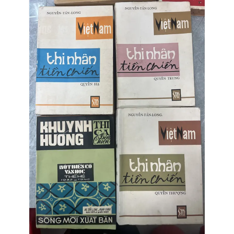 VIỆT NAM THI NHÂN TIỀN CHIẾN & KHUYNH HƯỚNG THI CA TIỀN CHIẾN - NGUYỄN TẤN LONG 717060