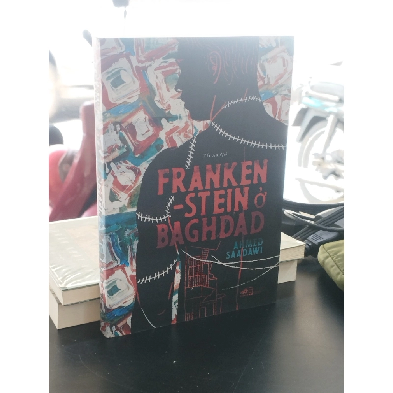 Frankenstein ở Baghdad - Ahmed Saadawi 376890