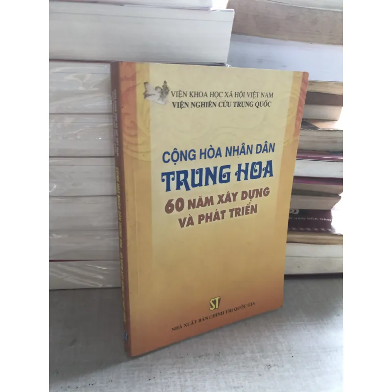 Cộng hoà nhân dân Trung Hoa - 60 năm xây dựng và phát triển 782045