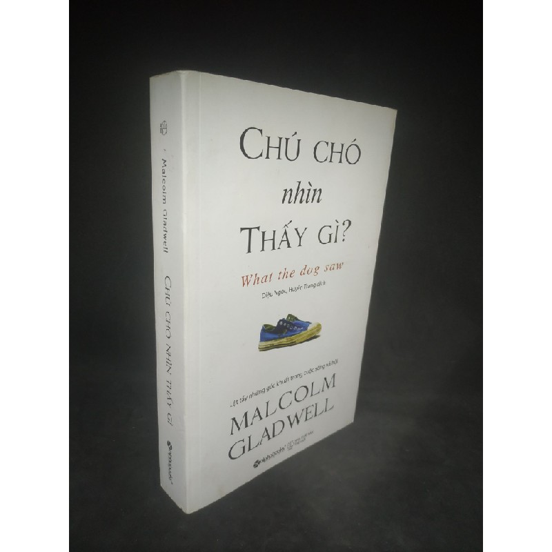 Chú chó nhìn thấy gì Malcolm Gladwell mới 90% HCM1802 40116