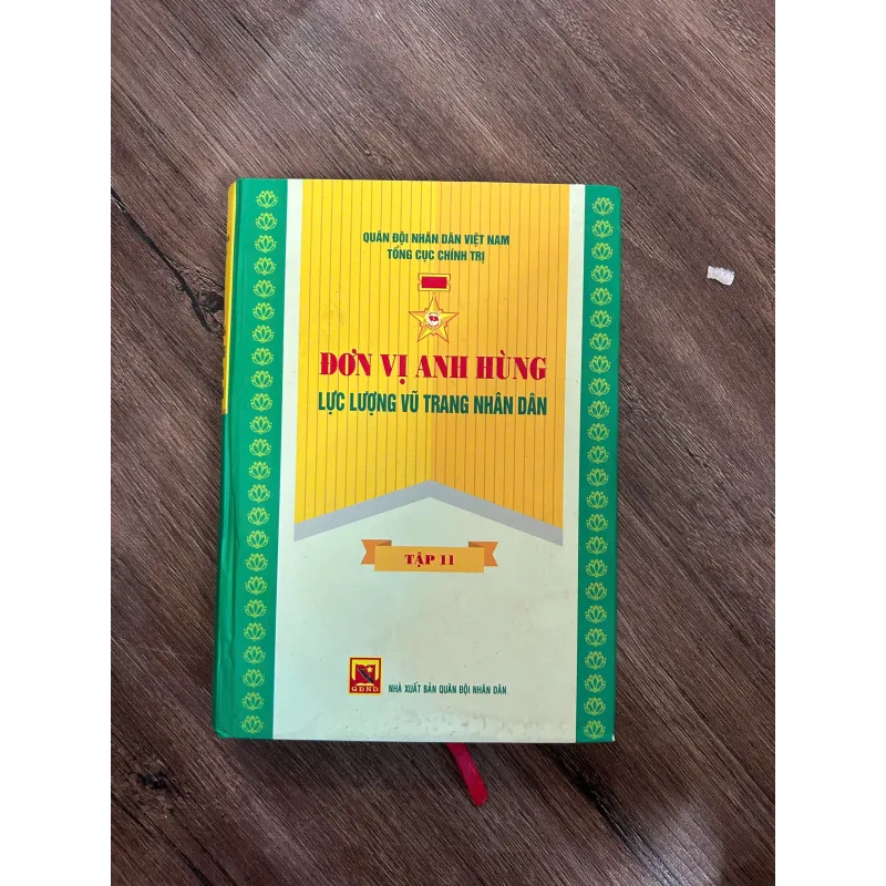 Đơn Vị Anh Hùng Lực Lượng Vũ Trang Nhân Dân (Tập II) - Tổng Cục Chính Trị 733278