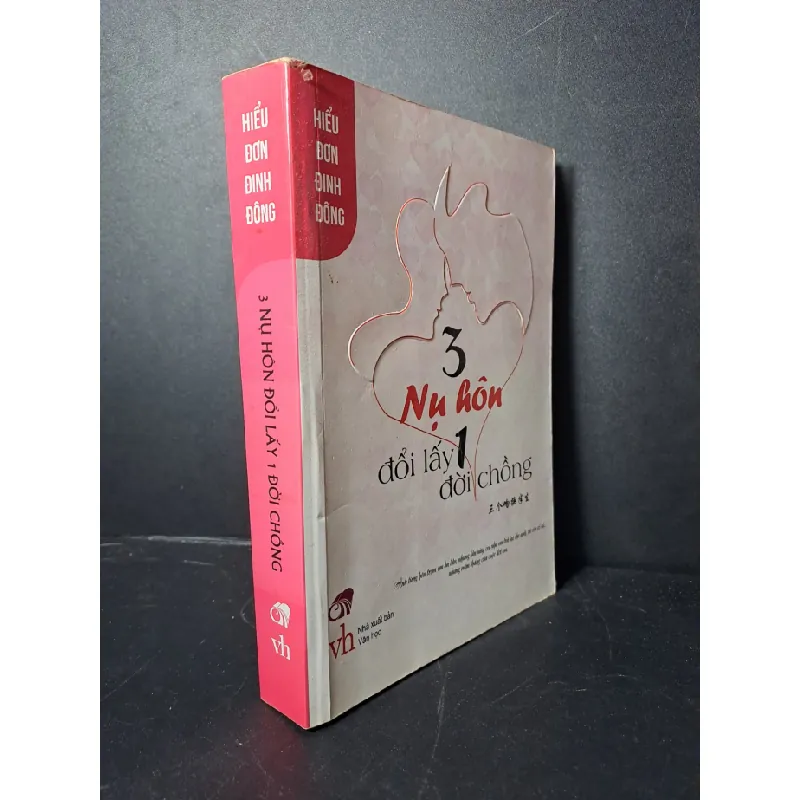 [Sách Cũ SCGR] 3 nụ hôn đổi lấy 1 đời chồng mới 80% ố nhẹ Hiểu Đơn Đinh Đông HCM0906 VĂN HỌC 687667
