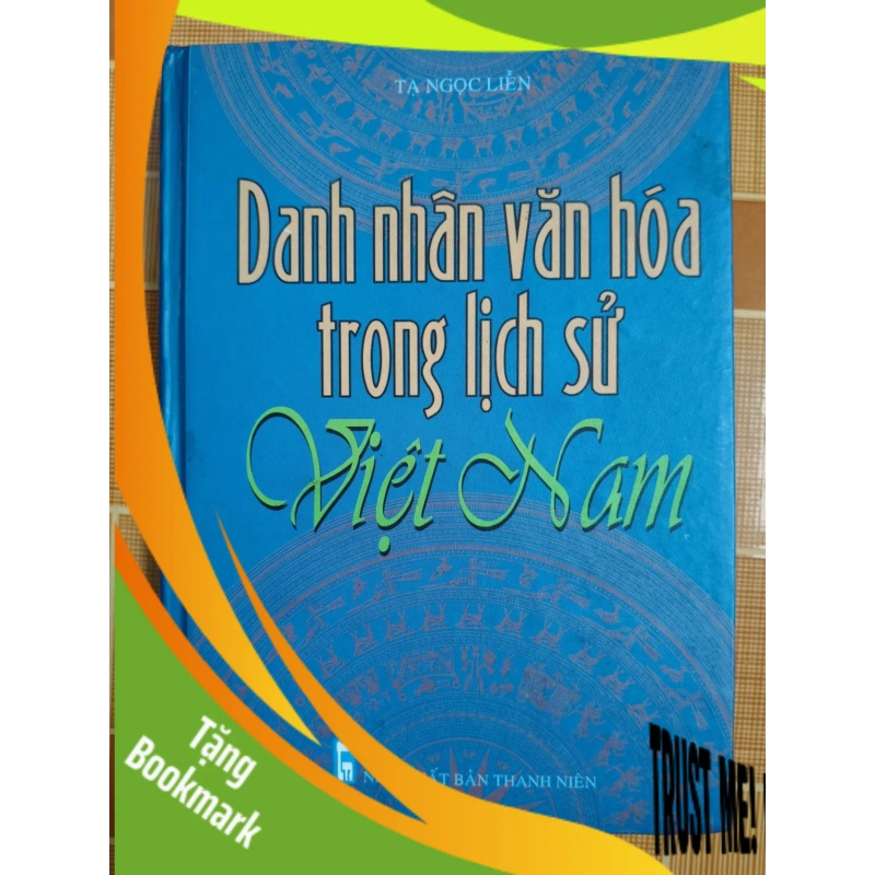 (TẶNG BOOKMARK) Danh nhân văn hóa Việt Nam L5 - 2008 - 350 trang LỊCH SỬ - CHÍNH TRỊ - TRIẾT HỌC RBK2012-187 942540