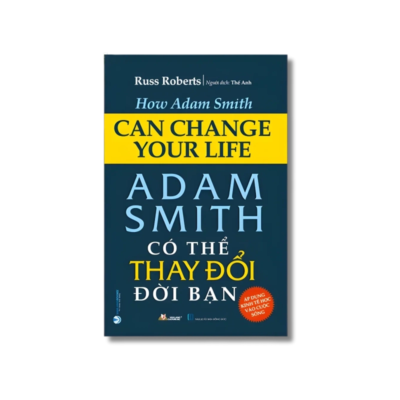 Adam Smith có thể thay đổi đời bạn - Russ Roberts 729470