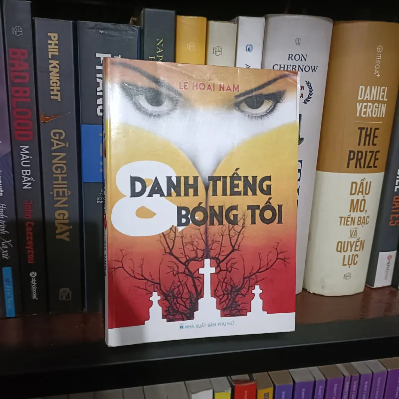 [Có CHỮ KÝ Tác giả + Số điện thoại] Danh tiếng và bóng tối - Lê Hoài Nam 975392
