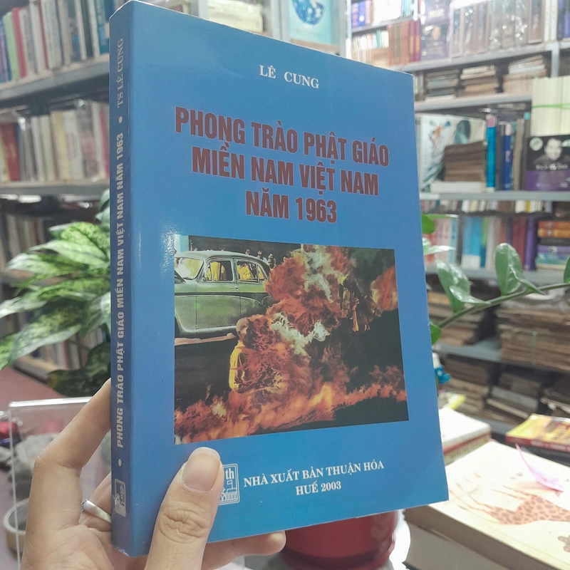 PHONG TRÀO PHẬT GIÁO MIỀN NAM VIỆT NAM NĂM 1963 - Lê Cung 453192