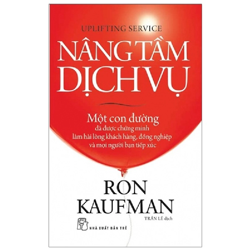 Nâng tầm dịch vụ - Ron Kaufman 2023 New 100% HCM.PO 47832