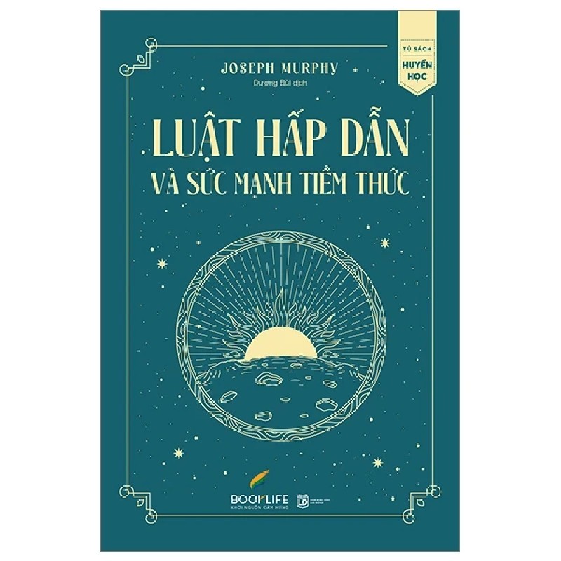 Luật Hấp Dẫn Và Sức Mạnh Tiềm Thức - Joseph Murphy 195441