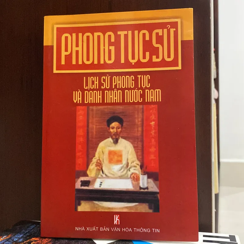PHONG TỤC SỬ, Lịch sử phong tục và danh nhân nước Nam 558669