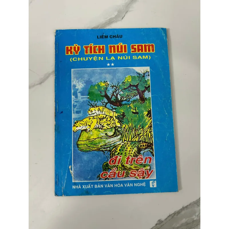 Kỳ tích núi Sam (Chuyện lạ núi Sam)  Tác giả: Liêm Châu 745755