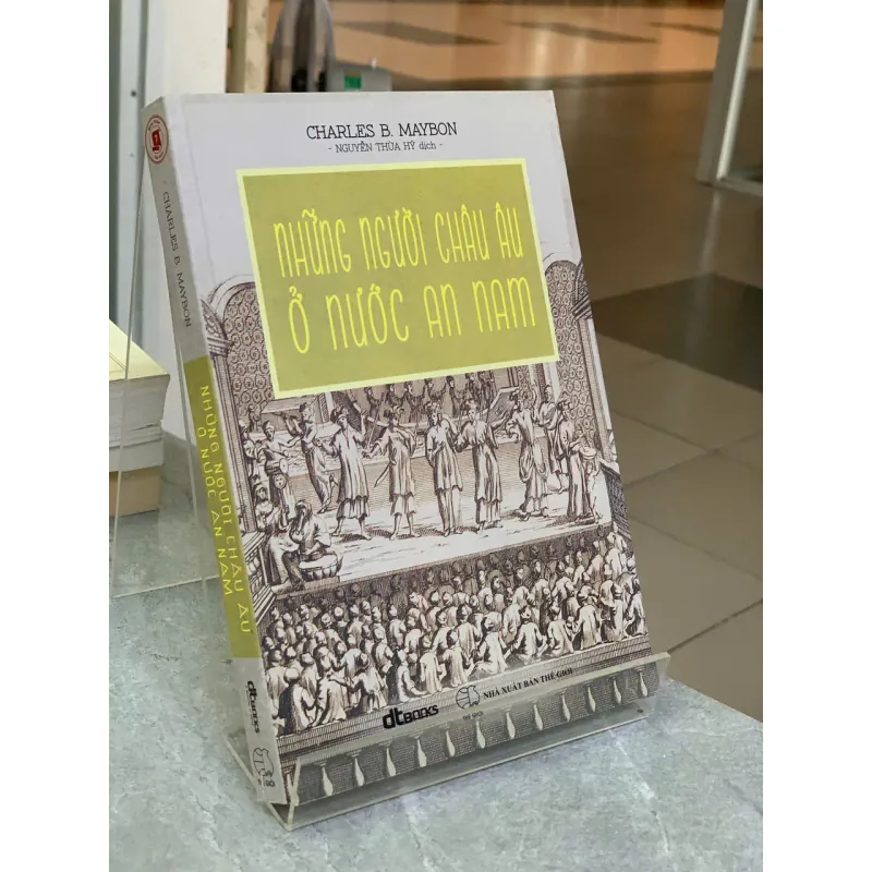 NHỮNG NGƯỜI CHÂU ÂU Ở NƯỚC AN NAM - CHARLES B. MAYBON 706080