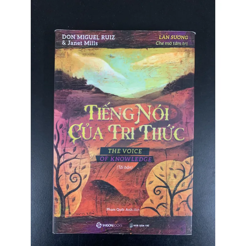 (Sách cũ) Tiếng nói của tri thức - The voice of knowledge - Don Miguel Ruiz & Janet Mills 961807