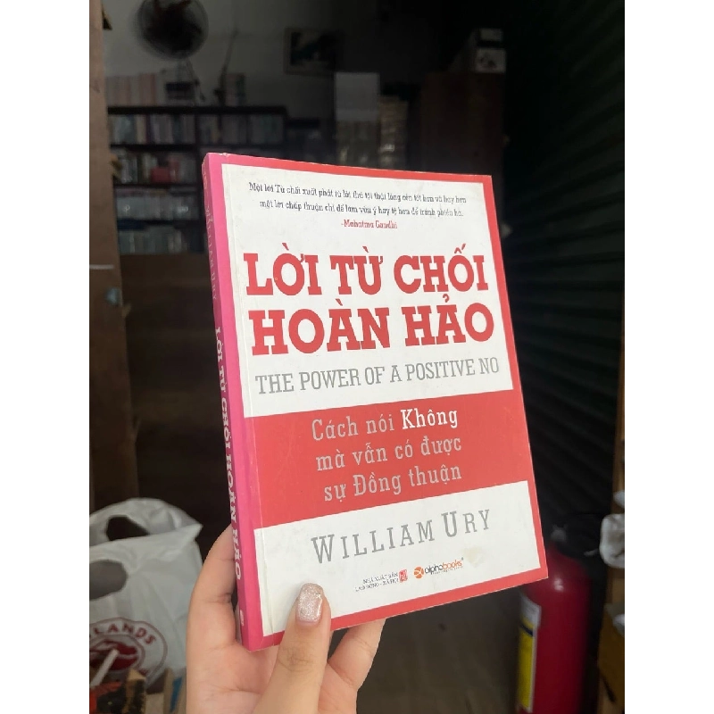Lời từ chối hoàn hảo - William Ury 129770