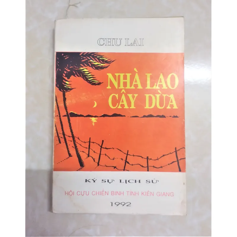 Sách: Nhà Lao cây dừa - TG: Chu Lai 728150