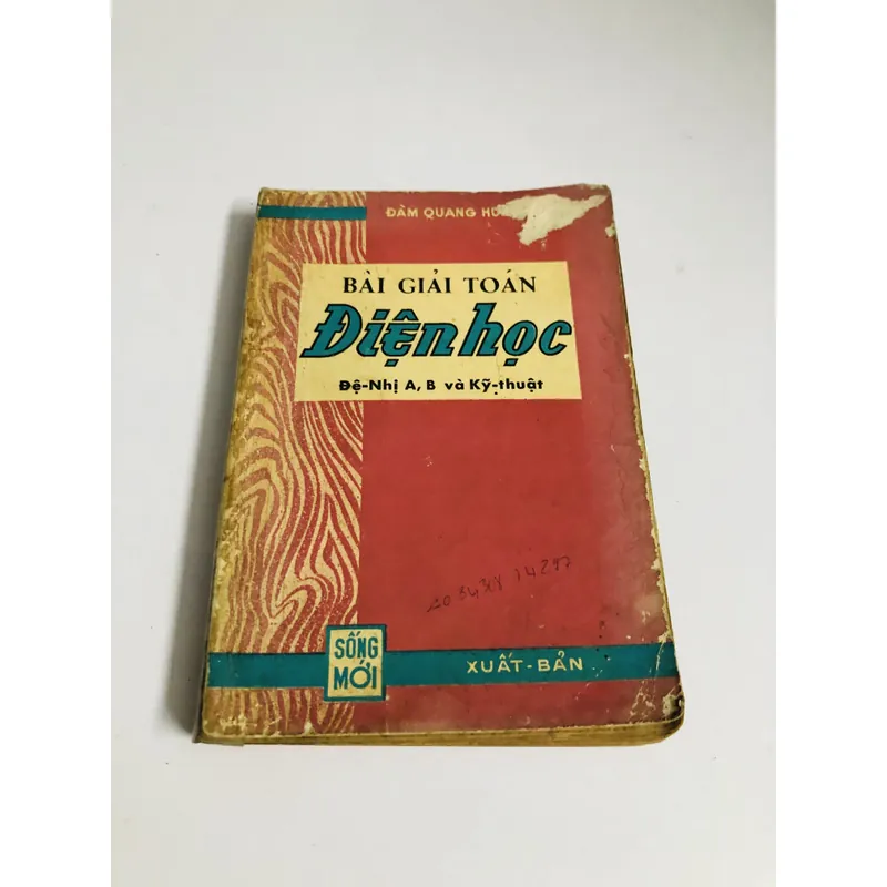 BÀI GIẢI TOÁN ĐIỆN HỌC (Đệ Nhị A,B & Kỹ Thuật) – Đàm Quang Hưng 718009