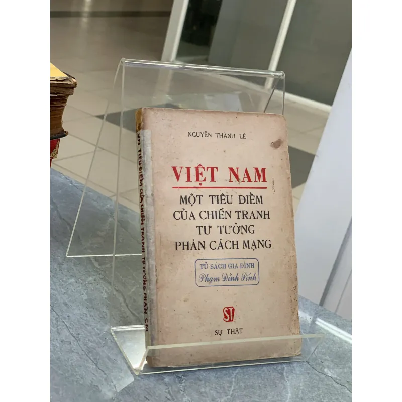 VIỆT NAM MỘT TIÊU ĐIỂM CỦA CHIẾN TRANH TƯ TƯỞNG PHẢN CÁCH MẠNG - NGUYỄN THÀNH LÊ 931197