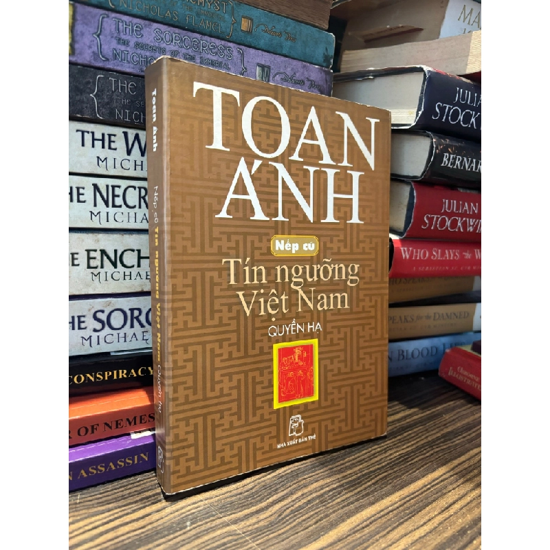 Nếp cũ tín ngưỡng Việt Nam quyển hạ - Toan Ánh 367190