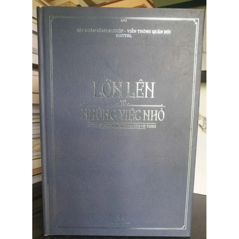 Sách Lớn Lên Từ Những Việc Nhỏ - Nguyễn Hữu Thành mới 90% 696663