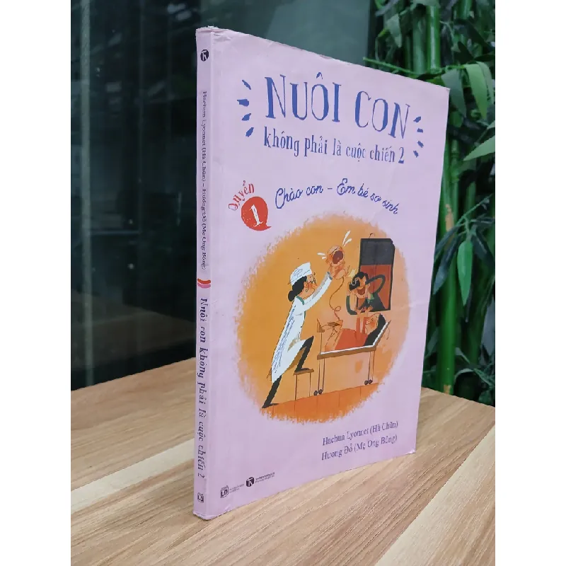 Nuôi con không phải là cuộc chiến 2 – Hà Chũn, Hướng Đỗ 563649