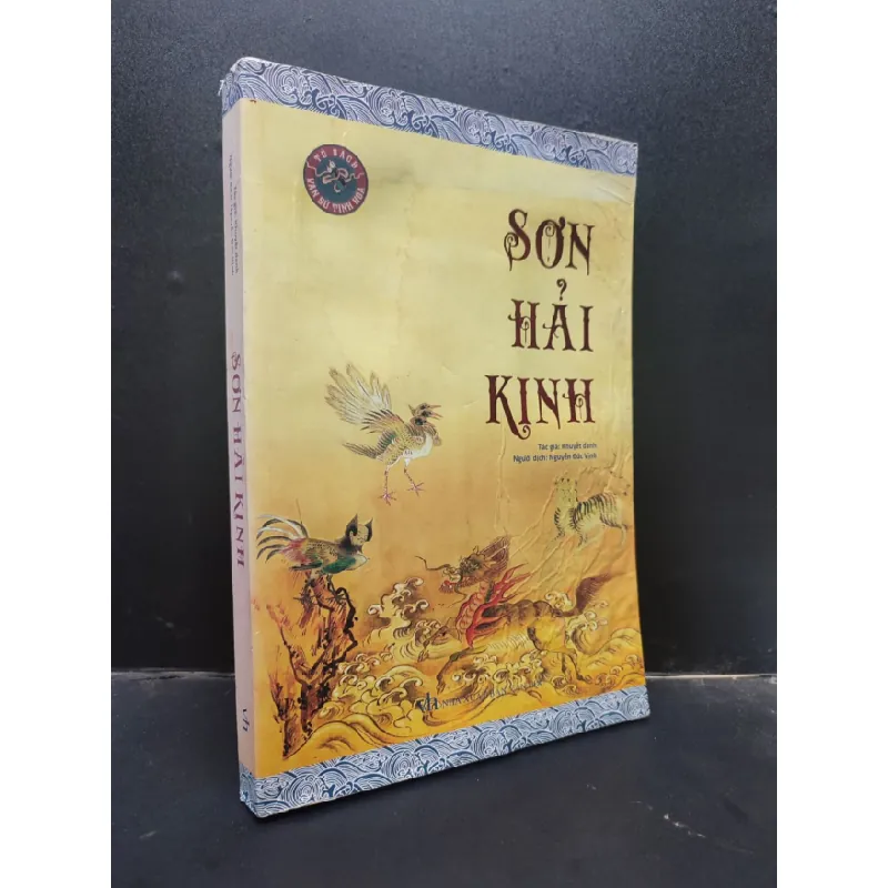 [Phiên Chợ Sách Cũ] Sơn Hải Kinh tác giả: Khuyết danh Nguyễn Đức Vịnh (người dịch) (bị ướt, ) 2020 2303 419194