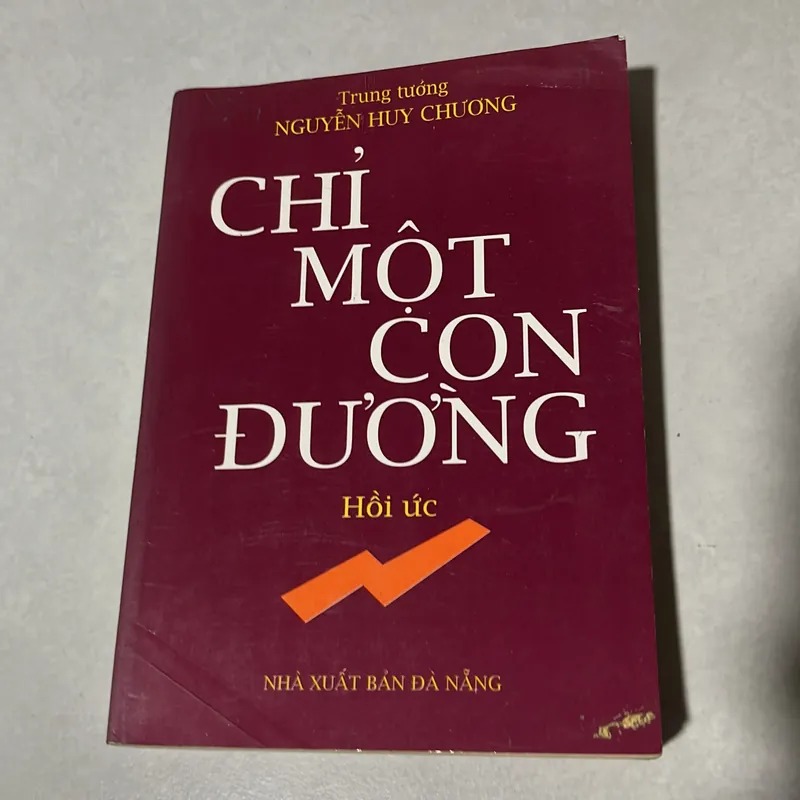 Chỉ một con đường - Trung Tướng Nguyễn Huy Chương 567908