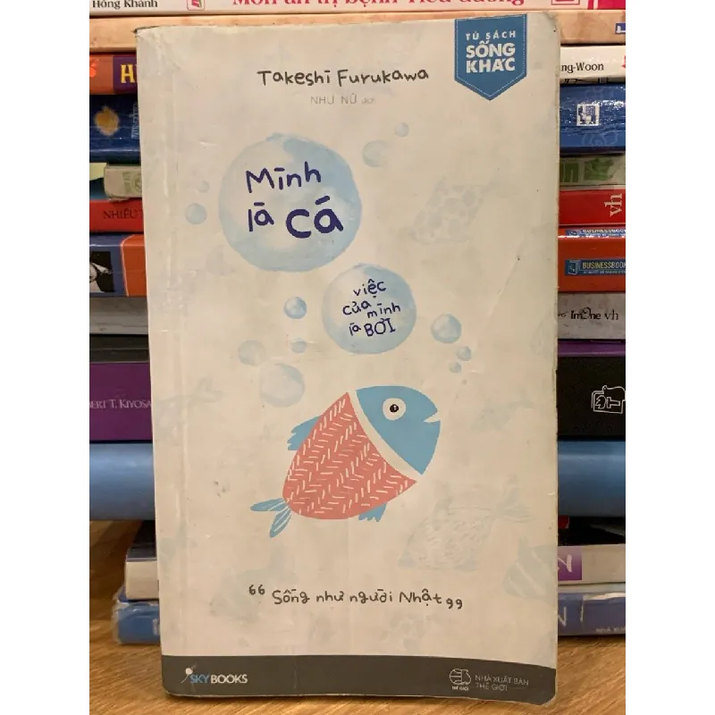 Mình là cá, việc của mình là bơi – Takeshi Furukawa, Như Nữ dịch 570773