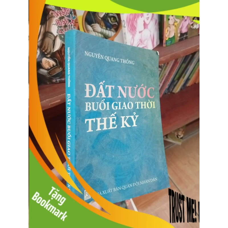 (TẶNG BOOKMARK) Đất nước buổi giao thời thế kỷ - Quang Thống 2012 Lịch sử Việt Nam RBK-AK19 942636