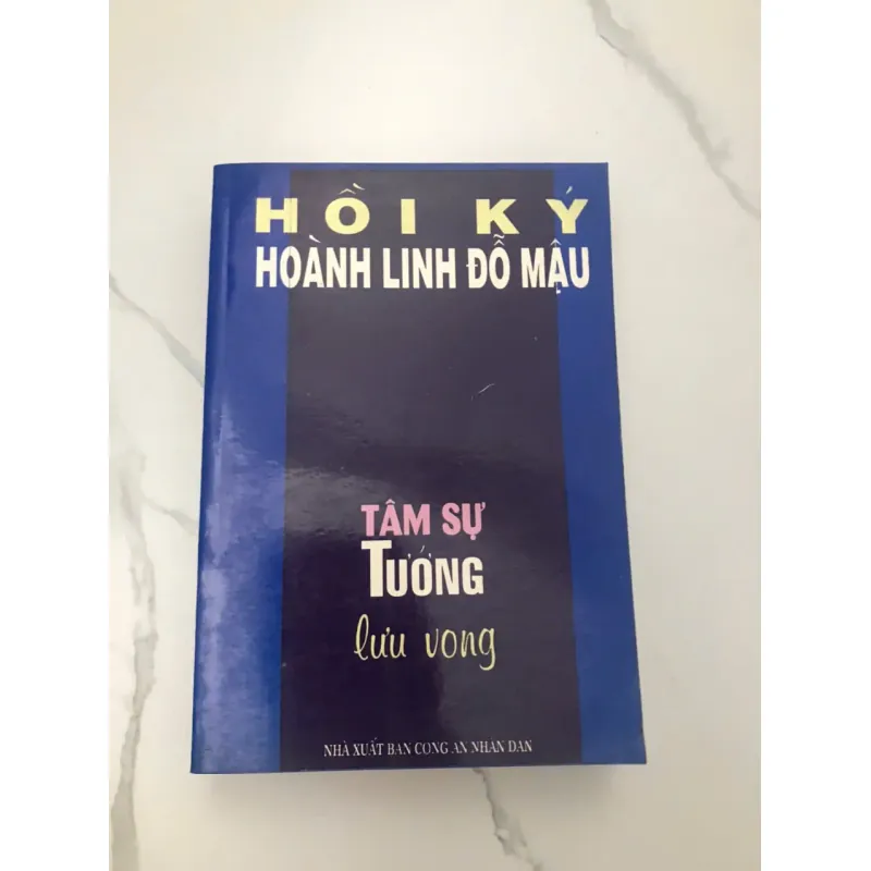 Hồi Ký Hoành Linh Đỗ Mậu: Tâm Sự Tướng Lưu Vong – Tác giả: Đỗ Mậu 600031