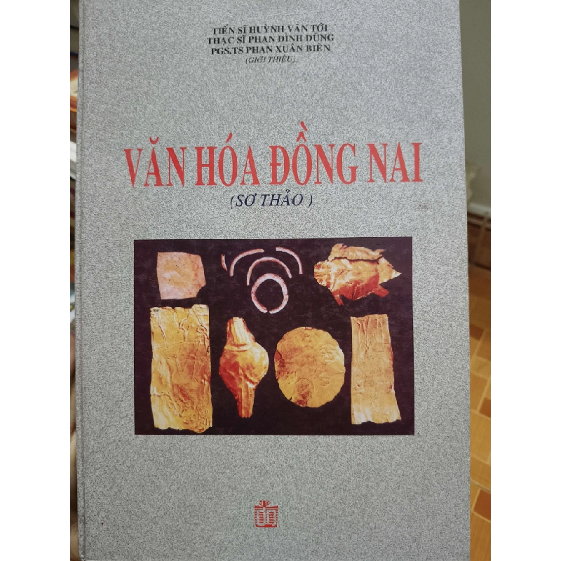 Văn hóa Đồng Nai (sơ thảo) - Xb 2005 - 350 trang Lịch sử Việt Nam ANTQ2702 930431