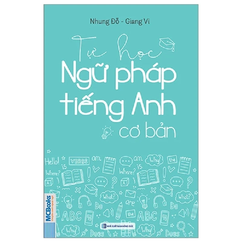 Tự Học Ngữ Pháp Tiếng Anh Cơ Bản - Nhung Đỗ, Giang Vi 301248