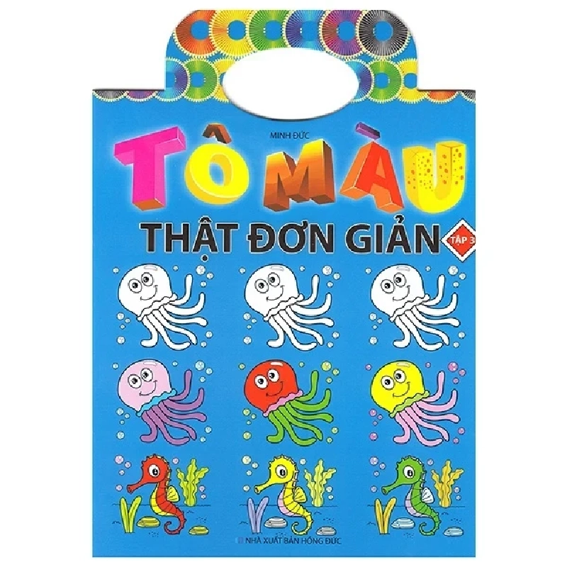 Tô Màu Thật Đơn Giản - Tập 3 - Minh Đức 402385