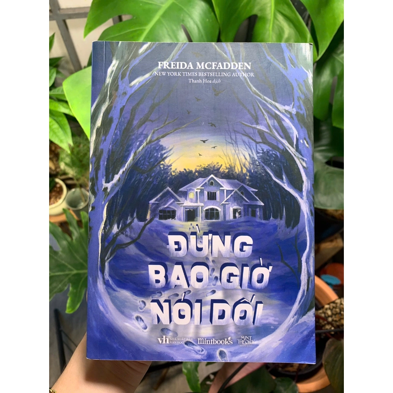 Đừng bao giờ nói đối - Freida Mcfadden 497766