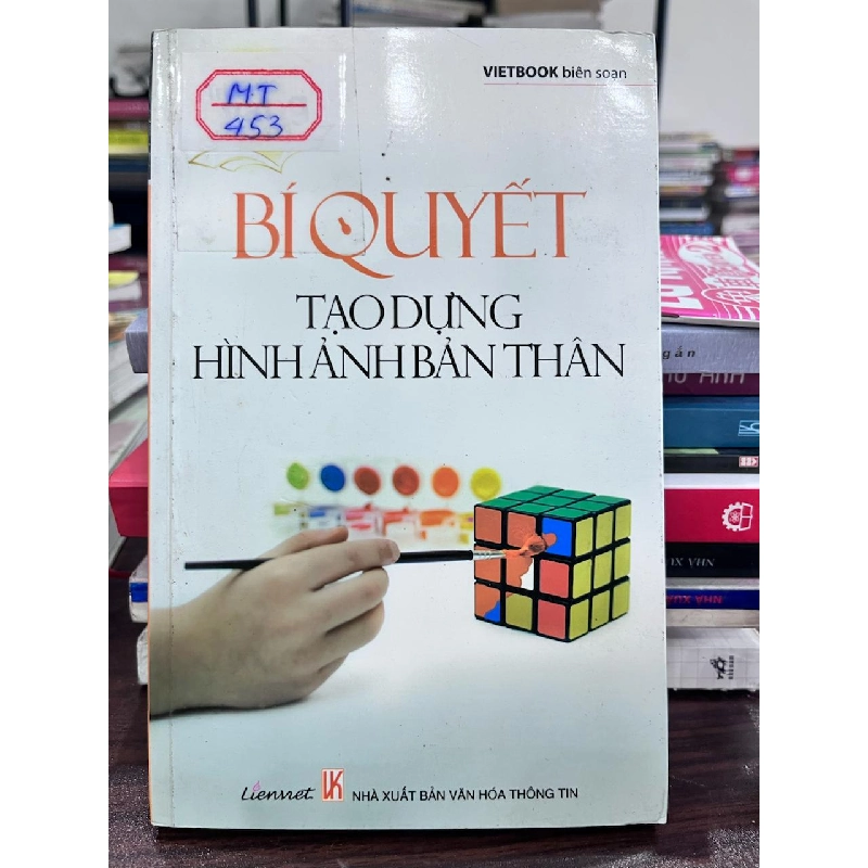 Bí Quyết Tạo Dựng Hình Ảnh Bản Thân - VIETBOOK - VIETBOOK biên soạn 973296