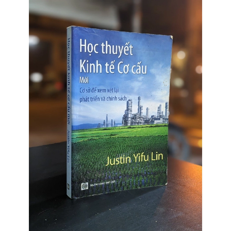Học thuyết kinh tế cơ cấu mới - Justin Yifu Lin 357126
