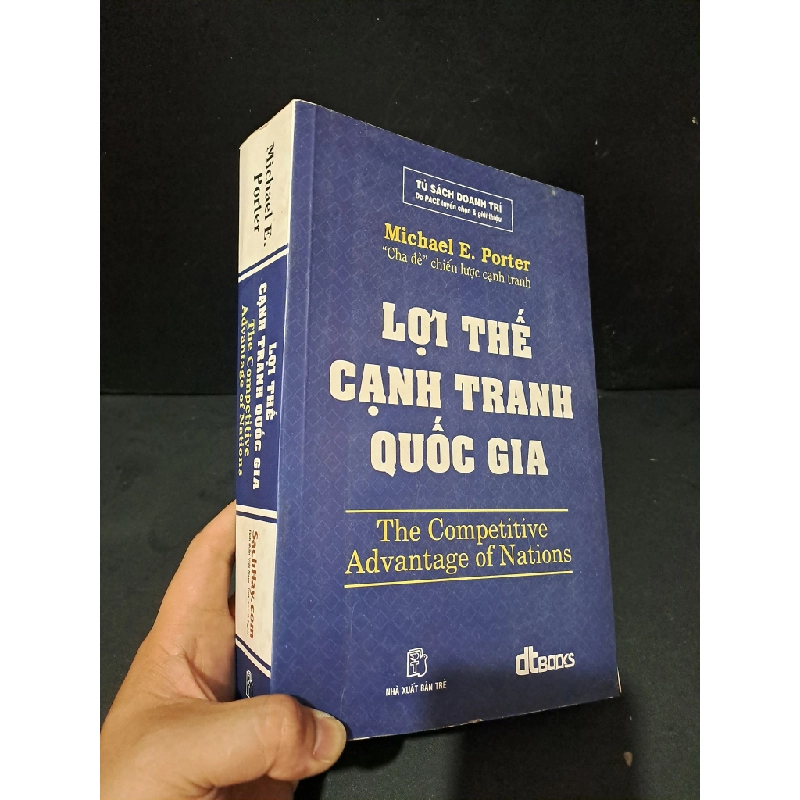 Lợi thế cạnh tranh quốc gia mới 80% bẩn bìa, ố nhẹ 2008 Michael E.Porter HCM1604 KINH TẾ - TÀI CHÍNH - CHỨNG KHOÁN Blogmeo 27525 513198
