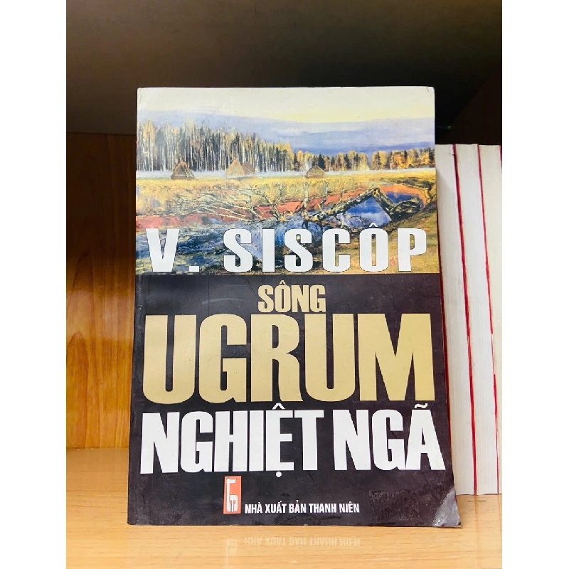 Sông Urgum nghiệt ngã (2 tập) - V.Siscôp - VĂN HỌC - VAVO2911-230 712776