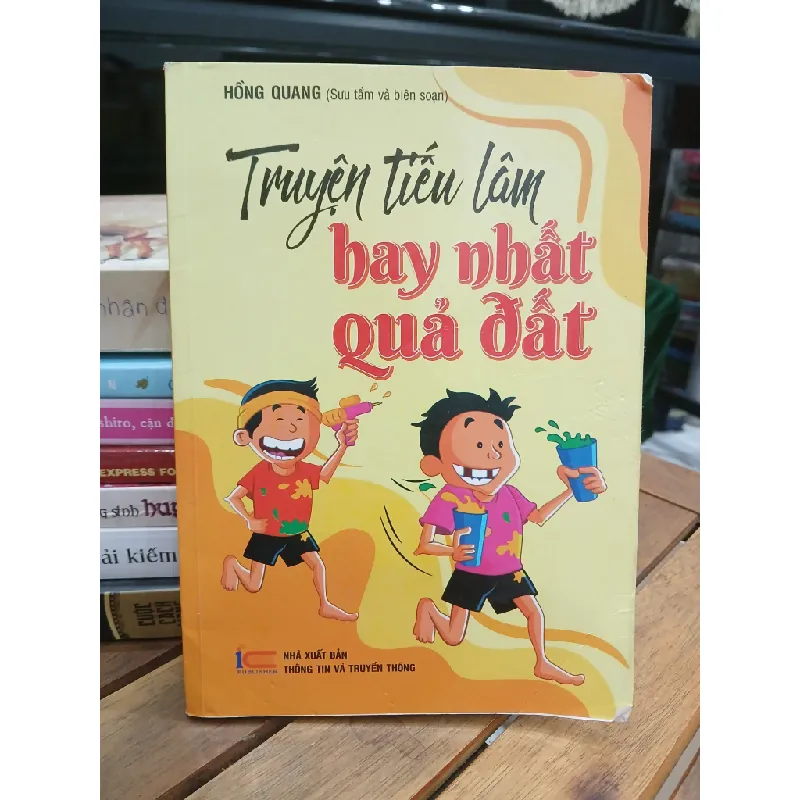 Truyện tiếu lâm hay nhất quả đất — Hồng Quang 577643