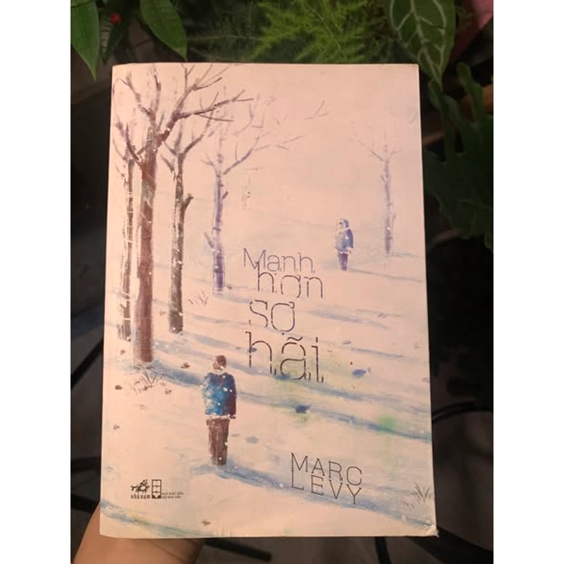 Mạnh hơn sợ hãi - MARC LEVY 475870