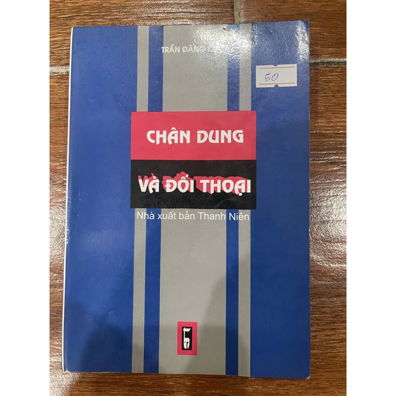 Chân dung và đối thoại - Trần Đăng Khoa (8) 590476